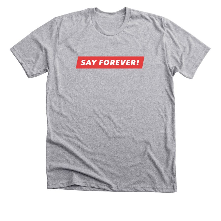 Say Forever! LOGO, a Athletic Heather Premium Unisex Tee