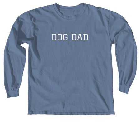 Dog Dad, a Blue Jean Comfort Colors Long Sleeve Tee