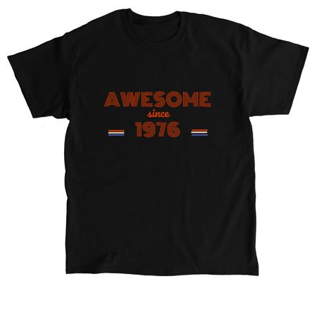 Awesome since 1976, a Black Classic Unisex Tee