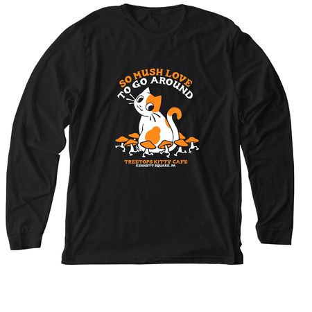 Treetops So "Mush" Love&nbsp;, a Solid Black Blend Premium Long Sleeve Tee