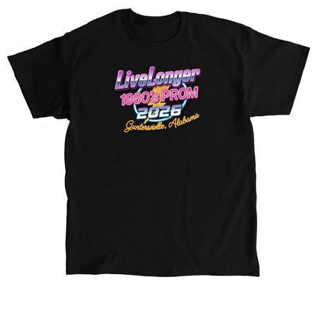 LiveLonger 1980's Prom Tee, a Black Classic Unisex Tee