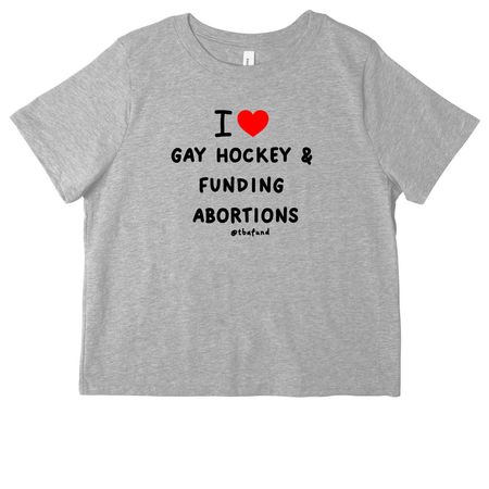 I love gay hockey and funding abortions, a Athletic Heather Women's Heavyweight Tee