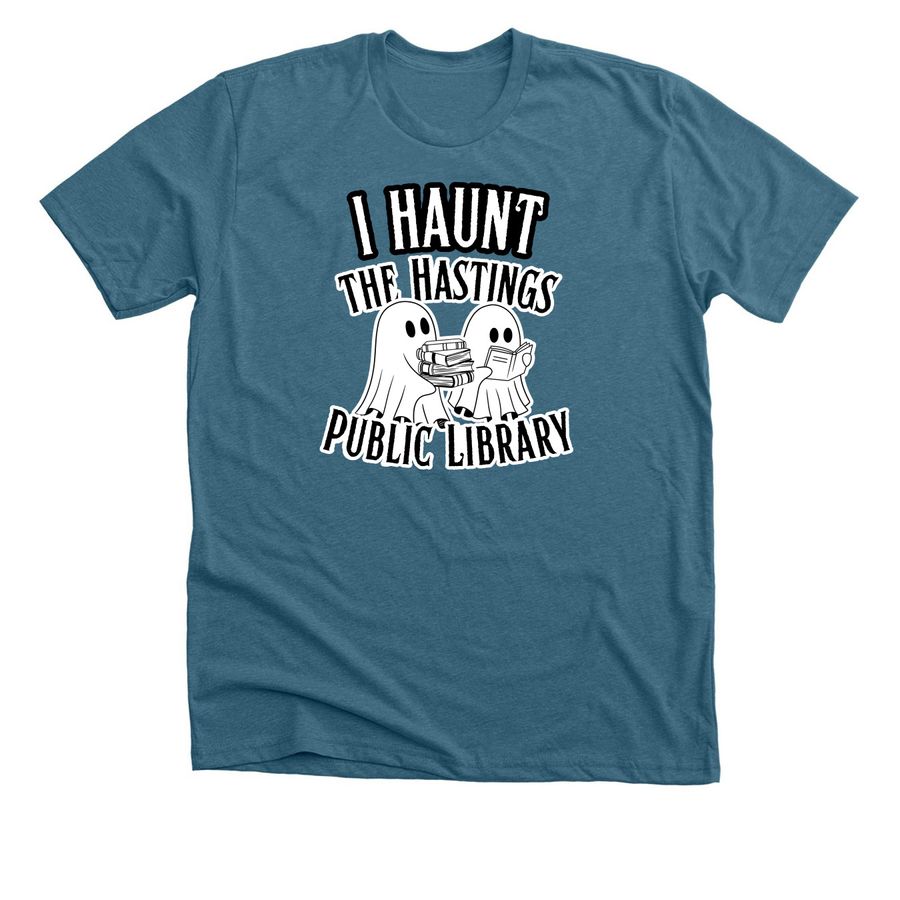 I Haunt the Hastings Public Library, a Heather Deep Teal Premium Unisex Tee