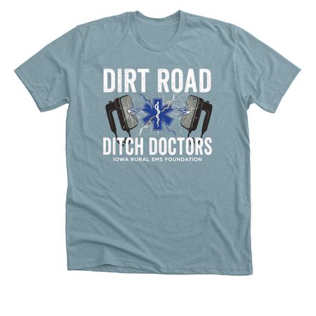 Dirt Road Ditch Doctors, a Heather Blue Lagoon Premium Unisex Tee