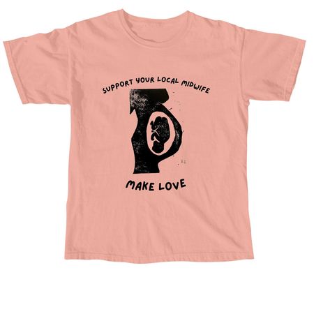 Support Your Local Midwife shirt, a Peachy Comfort Colors Unisex Tee