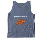 Mad Pat will return..., a Blue Jean Comfort Colors Tank Top (back-view)