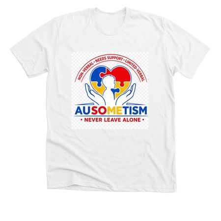 Autism Awareness Safety Tool double sided, a Solid White Blend Premium Unisex Tee