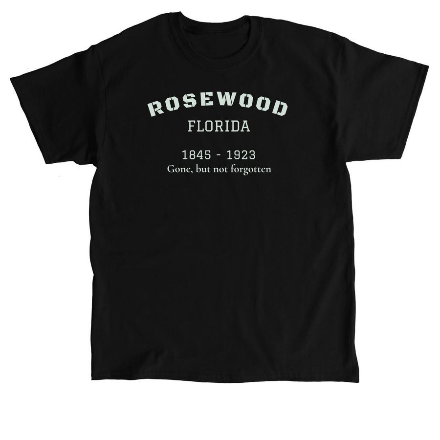 Black History - Rosewood, a Black Classic Unisex Tee