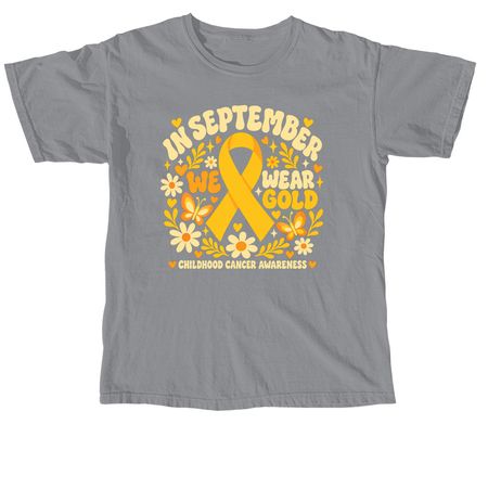 In September We Wear Gold, a Granite Comfort Colors Unisex Tee
