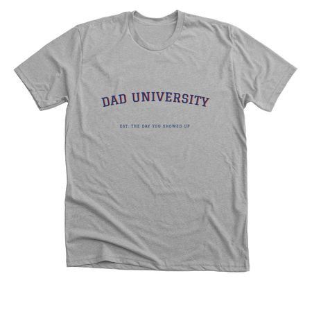Dad University, a Athletic Heather Premium Unisex Tee