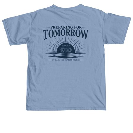 Preparing for Tomorrow, a Washed Denim Comfort Colors Unisex Tee