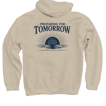 Preparing for Tomorrow, a Sand Pullover Hoodie