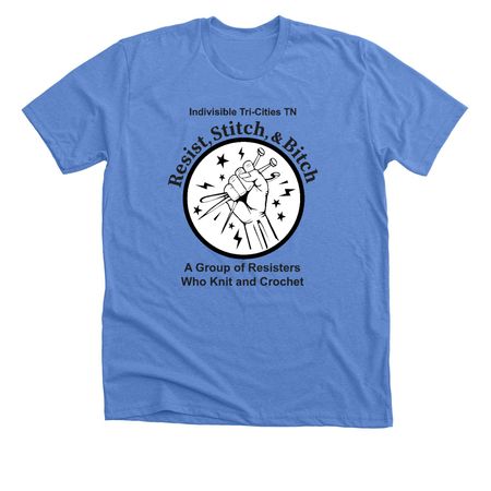 Resist, Stitch & Bitch Group T-Shirts, a Heather Columbia Blue Premium Unisex Tee