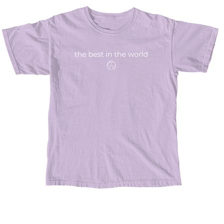 Best in the world, a Orchid Comfort Colors Unisex Tee