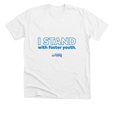 Stand With Foster Youth?Block Text Light Tee, a Solid White Blend Premium Unisex Tee