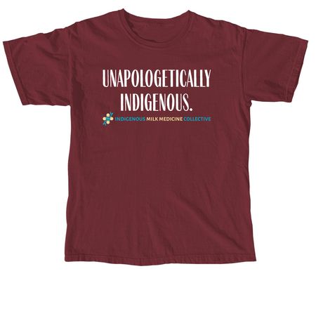 IMMC "Unapologetically Indigenous" Design, a Brick Comfort Colors Unisex Tee