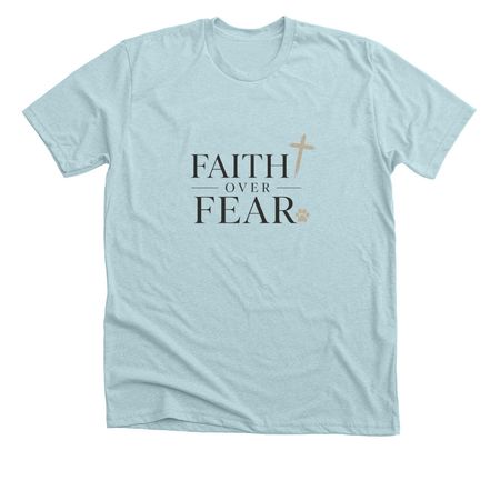 Faith Over Fear ?, a Heather Ice Blue Premium Unisex Tee