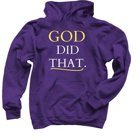 God did that., a Purple Pullover Hoodie