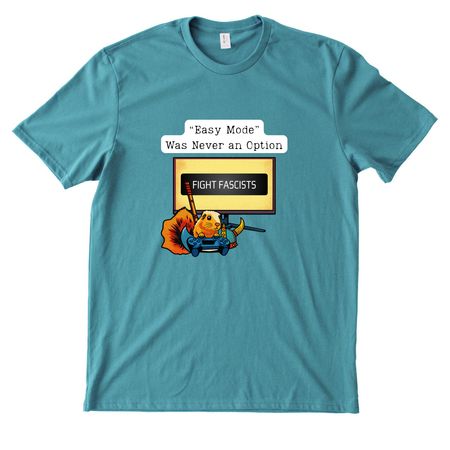 ?Easy Mode? Was Never an Option, a Oceanic Teal Allmade Heavyweight Recycled Cotton Tee