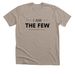 The Few, a Heather Stone Premium Unisex Tee