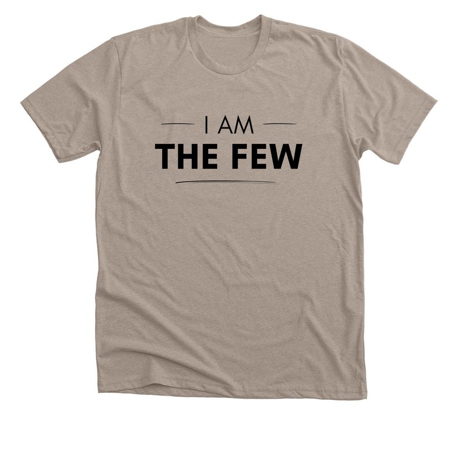 The Few, a Heather Stone Premium Unisex Tee
