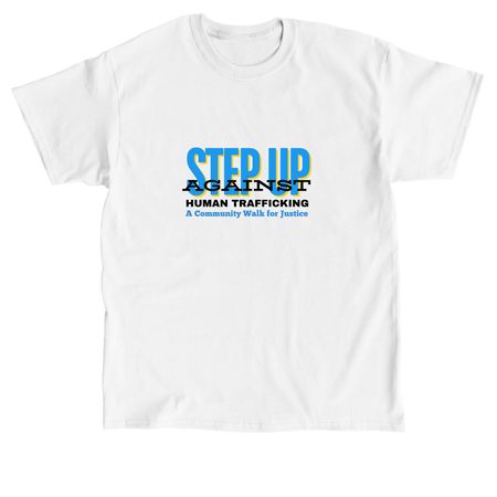 Step Up Against Human Trafficking, a White Classic Unisex Tee