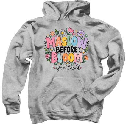 Maslow Before Bloom, a Sport Grey Pullover Hoodie