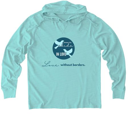 Abide in Love KC - Love without borders, a Saltwater Blue Allmade Organic Cotton Mineral Dye Hoodie Tee