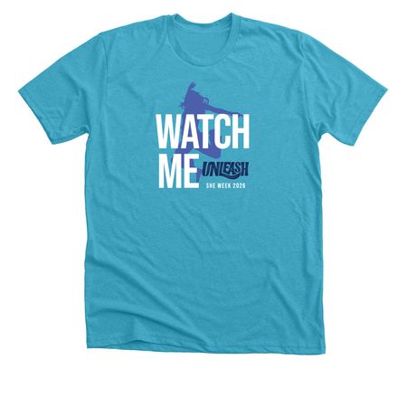 WATCH ME UNLEASH, a Heather Aqua Premium Unisex Tee