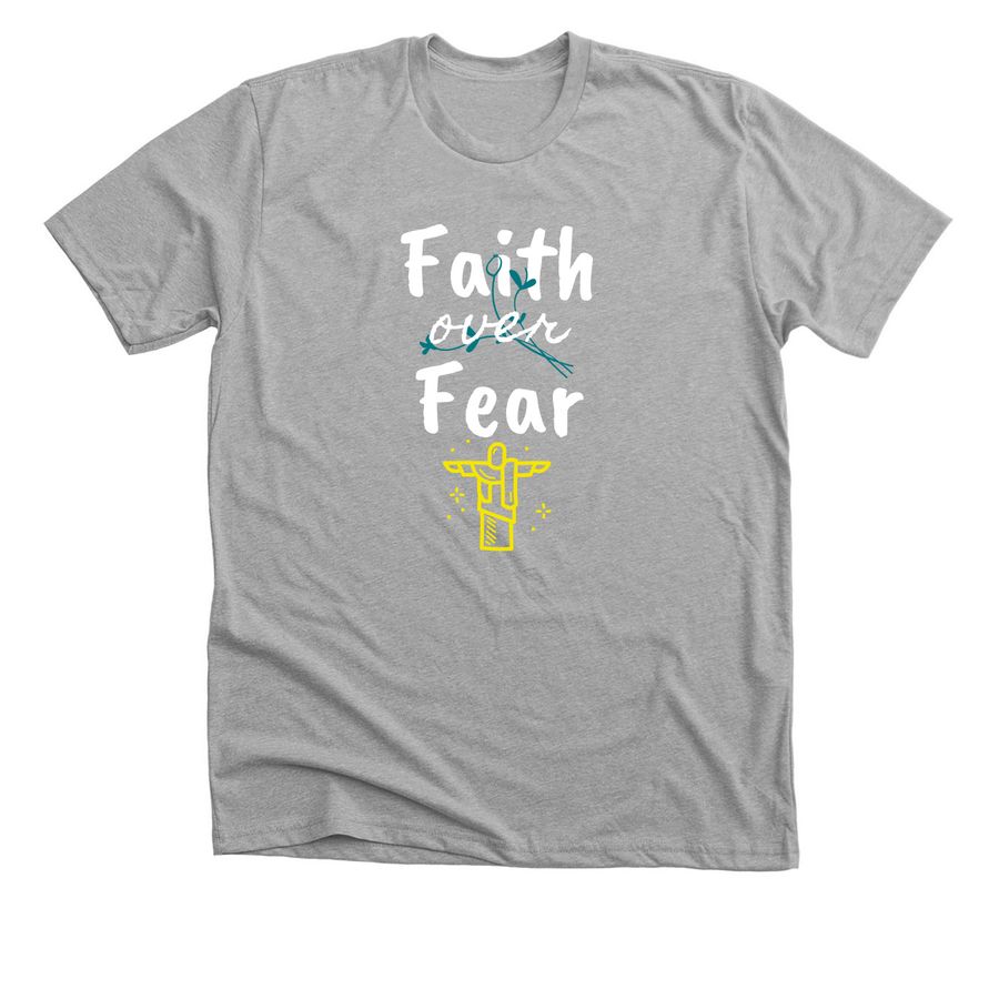 Faith over Fear, a Athletic Heather Premium Unisex Tee