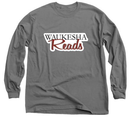 Waukesha Reads, a Charcoal Classic Long Sleeve Tee