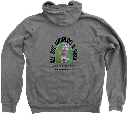 All the world's a sage hoodies!, a Deep Heather Zip Up Hoodie