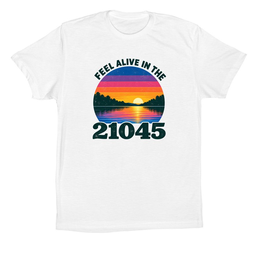 Feel Alive in the 21045, a White Premium Cotton Tee