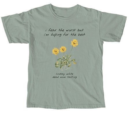 Dead Mom Talking - Hoping, a Bay Comfort Colors Unisex Tee