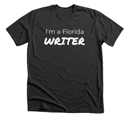 Shirts - I'm a Florida Writer, a Dark Grey Heather Premium Unisex Tee