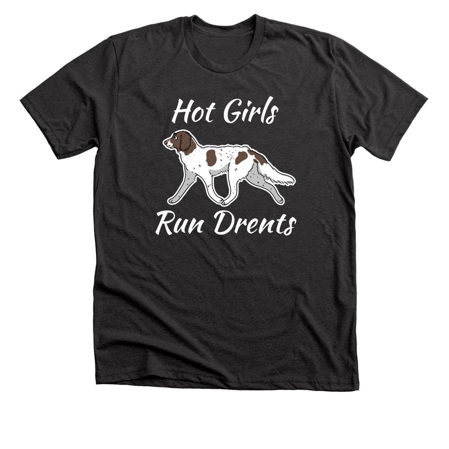 Hot Girls Run Drents, a Dark Grey Heather Premium Unisex Tee