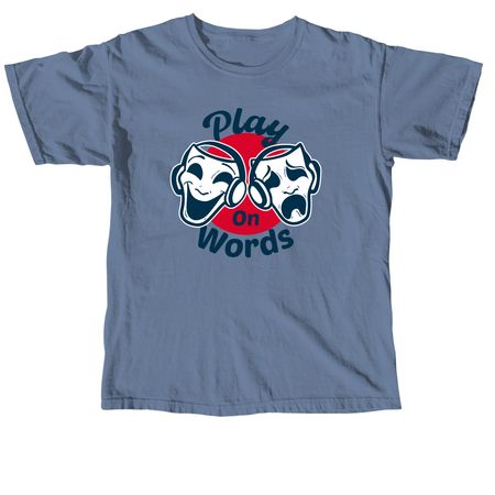 T-Shirt Drive: Play on Words, a Blue Jean Comfort Colors Unisex Tee