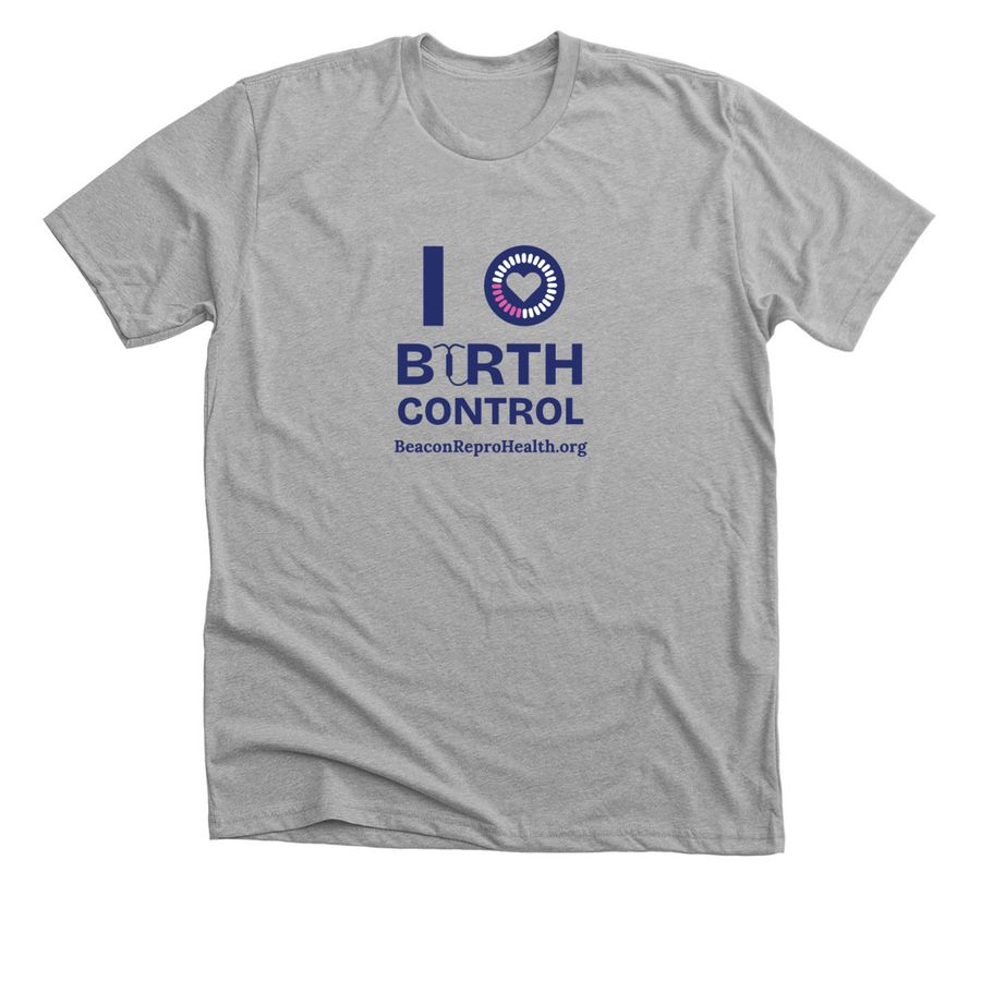 I Love Birth Control - full color logo, a Athletic Heather Premium Unisex Tee