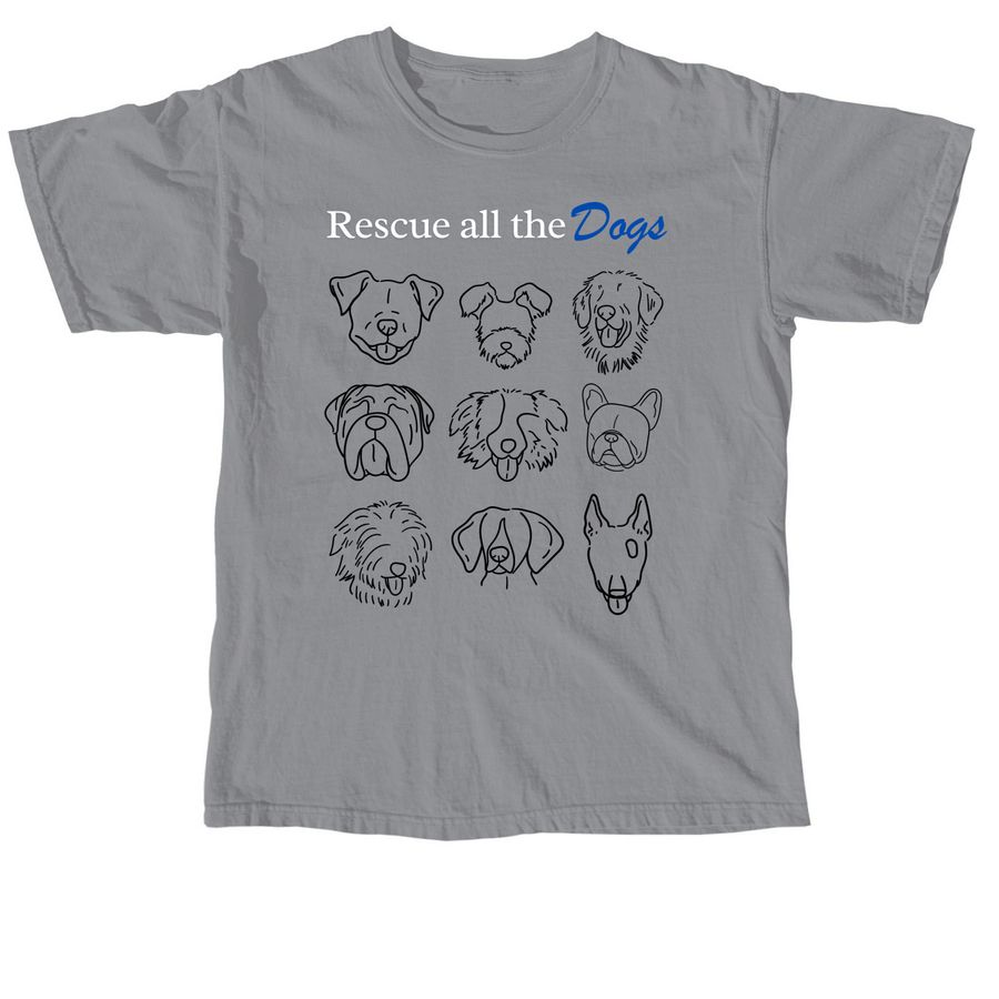 Rescue all the DOGs, a Granite Comfort Colors Unisex Tee