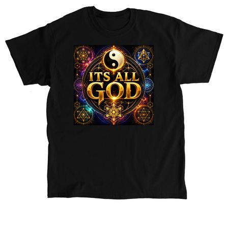 ITS ALL GOD, a Black Classic Unisex Tee