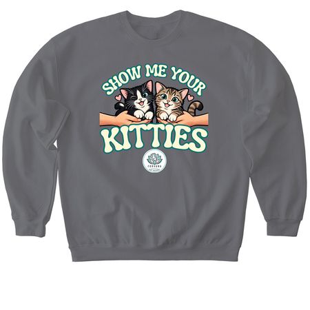 Show Me Your Kitties, a Charcoal Softstyle Crewneck Sweatshirt