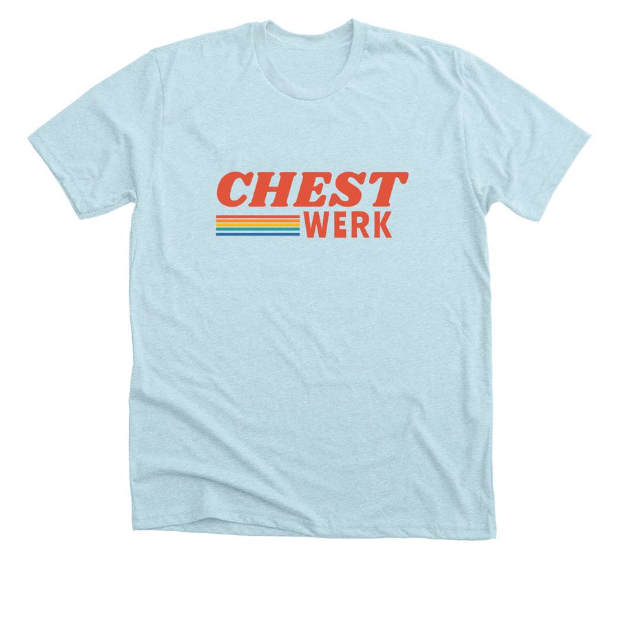 CHEST WERK, a Heather Ice Blue Premium Unisex Tee