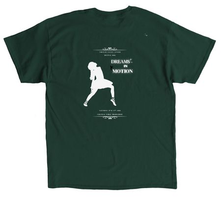 Recital 2026 Dreams in Motion, a Forest Green Classic Unisex Tee (back-view)