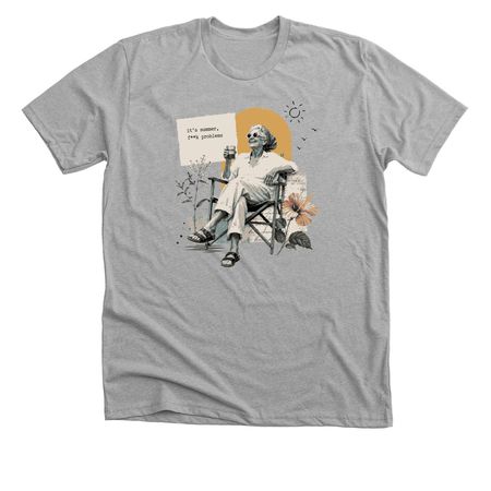 It's summer f**k problems, a Athletic Heather Premium Unisex Tee