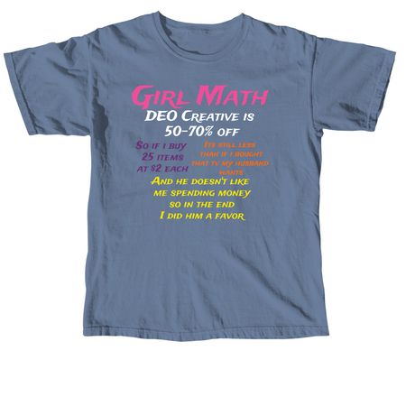 Girl Math, a Blue Jean Comfort Colors Unisex Tee