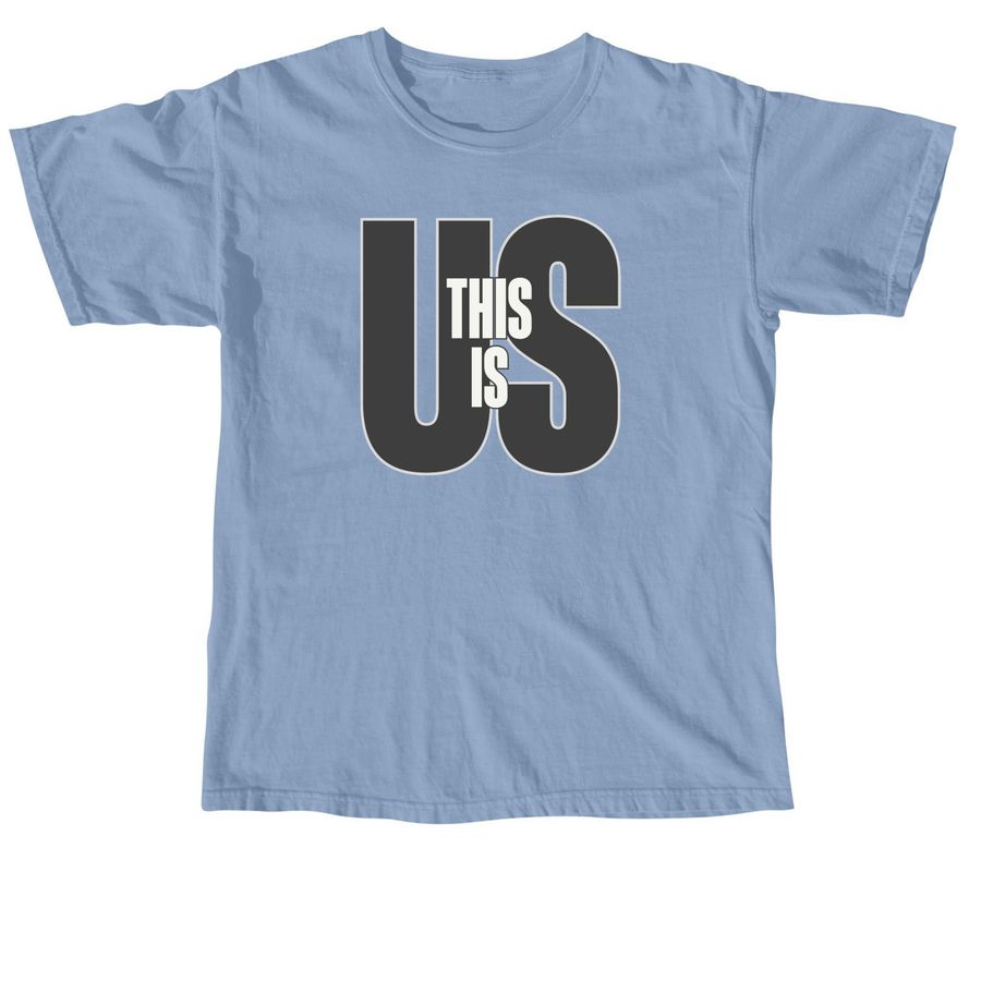 This Is Us, a Washed Denim Comfort Colors Unisex Tee