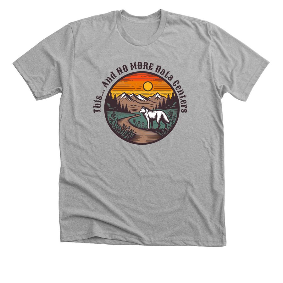NO MORE Data Centers, a Athletic Heather Premium Unisex Tee