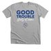 Good Trouble Starts at Home?, a Athletic Heather Premium Unisex Tee