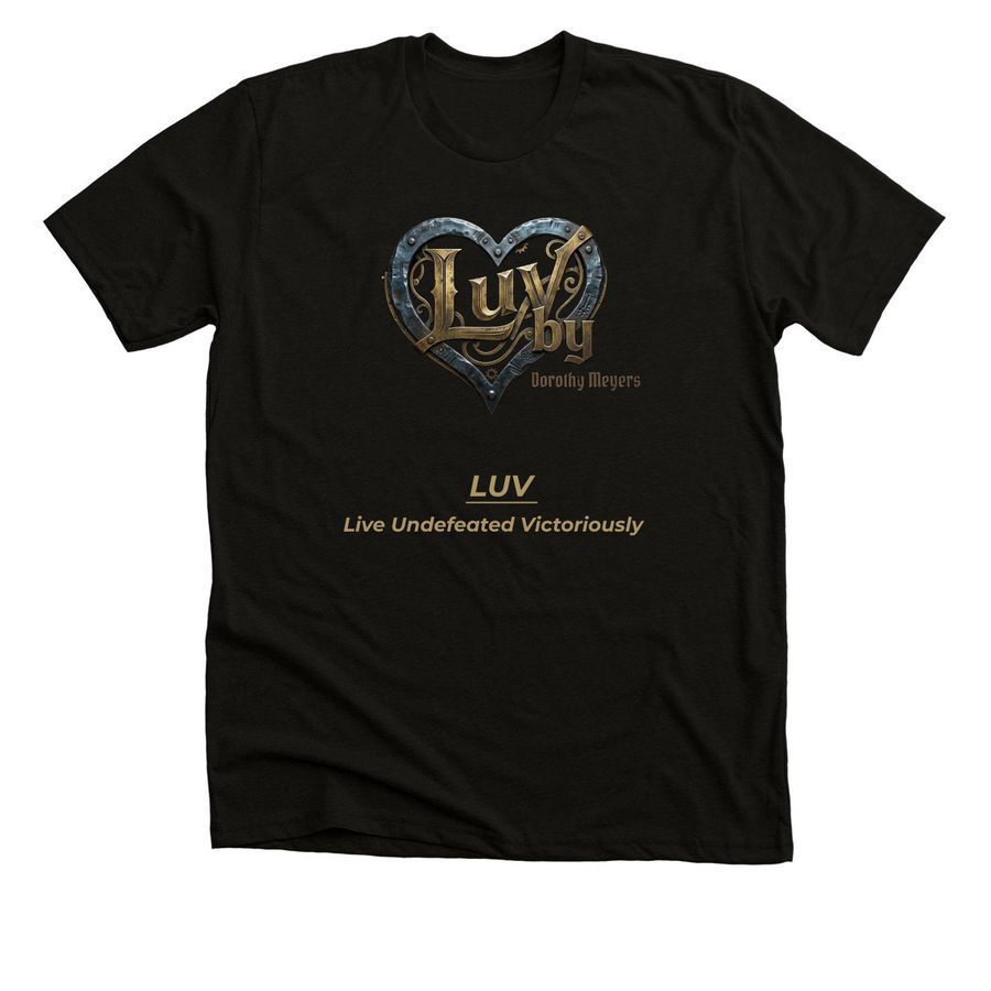 LUV MOTIVATIONAL QUOTE SERIES&nbsp;, a Solid Black Blend Premium Unisex Tee