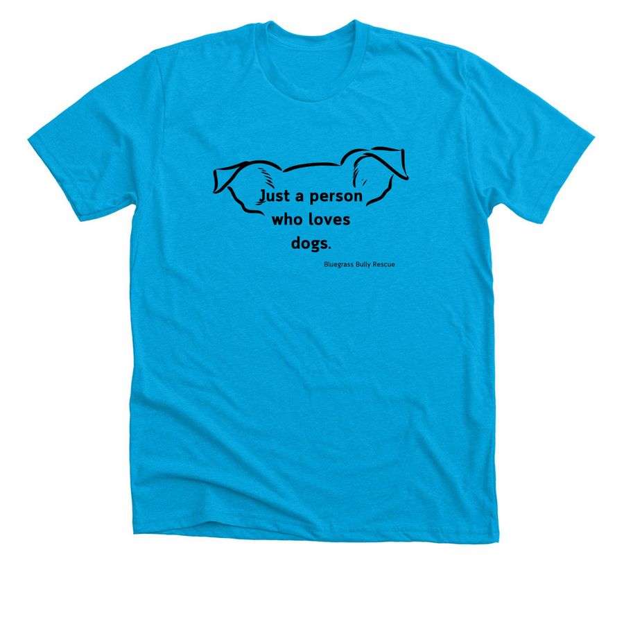 Just a person who loves dogs!, a Neon Blue Premium Unisex Tee